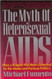 The Myth of Heterosexual AIDS: How a Tragedy Has Been Distorted by