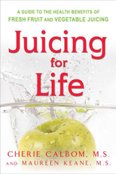 Juicing for Life: A Guide to the Benefits of Fresh Fruit and