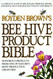 Royden Brown's Bee Hive Product Bible