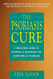 The Psoriasis Cure: A Drug-Free Guide to Stopping & Reversing the