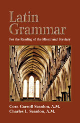 Latin Grammar: Grammar Vocabularies and Exercises in Preparation for