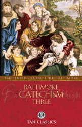 Baltimore Catechism Three (Volume 3)