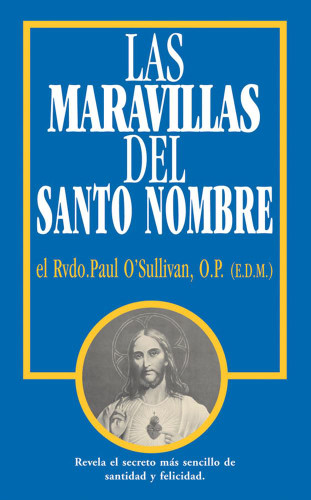 Las Maravillas del Santo Nombre: Spanish Edition of The Wonders of
