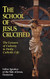 The School of Jesus Crucified: The Lessons of Calvary in Daily