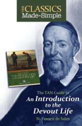 The Classics Made Simple: An Introduction to the Devout Life