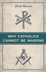 Why Catholics Cannot be Masons