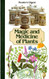 Magic and Medicine of Plants