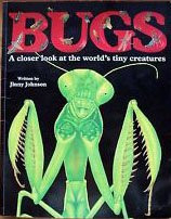 Bugs: A Closer Look at the World's Tiny Creatures