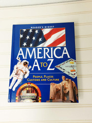 America A to Z: People Places Customs and Culture