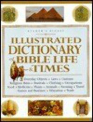 Illustrated Dictionary of Bible Life and Times