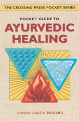 Pocket Guide to Ayurvedic Healing
