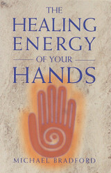 The Healing Energy of Your Hands