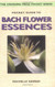 Pocket Guide to Bach Flower Essences (Crossing Press Pocket)