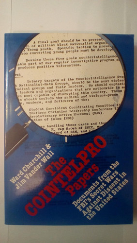 The COINTELPRO Papers: Documents from the FBI's Secret Wars Against
