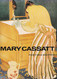 Mary Cassatt: Paintings and Prints
