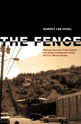 The Fence: National Security Public Safety and Illegal Immigration