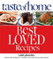 Taste of Home Best Loved Recipes: 1485 Favorites from the World's #1