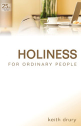 Holiness for Ordinary People - 25th Anniversary