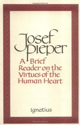 A Brief Reader on the Virtues of the Human Heart