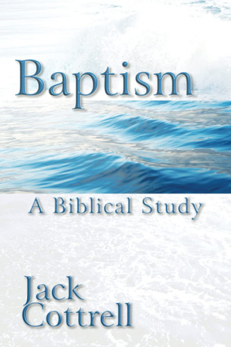 Baptism: A Biblical Study