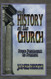 A History of the Church: From Pentecost to Present
