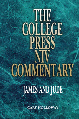 College Press NIV Commentary: James and Jude