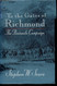 To the Gates of Richmond: The Peninsula Campaign