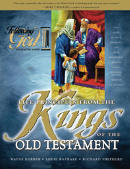 Life Principles from the Kings of the Old Testament