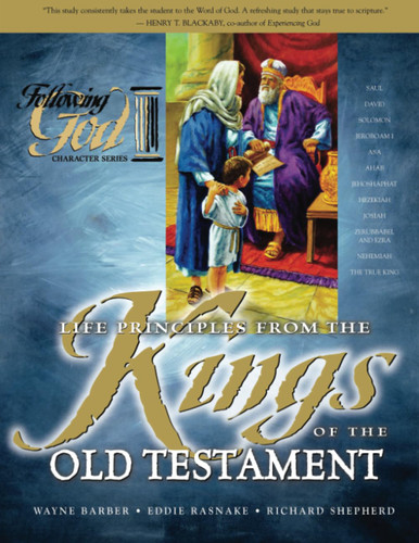 Life Principles from the Kings of the Old Testament