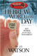 A Hebrew Word for the Day: Key Words from the Old Testament