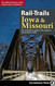 Rail-Trails Iowa & Missouri: The definitive guide to the state's top