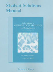 Student Solutions Manual For Introduction To Mathematical Statistics And Its Applications