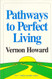 Pathways to Perfect Living