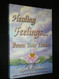 Healing Feelings from Your Heart
