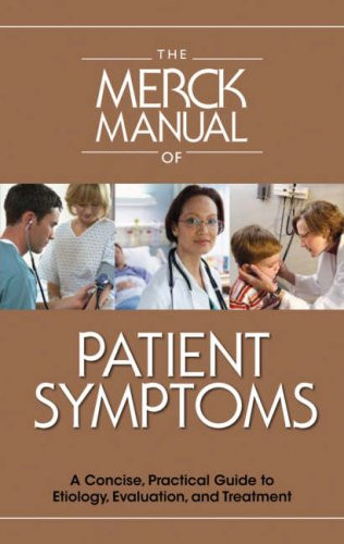 The Merck Manual of Patient Symptoms: A Concise Practical Guide to