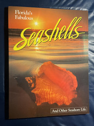 Florida's Fabulous Seashells: And Other Seashore Life