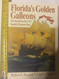Florida's Golden Galleons