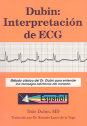 Dubin: Interpretacion de ECG: Metodo Clasico del Dr. Dubin Para
