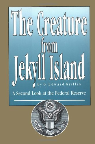 The Creature from Jekyll Island