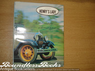 Henry's Lady: An Illustrated History of the Model A Ford