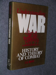 Understanding War: History and Theory of Combat