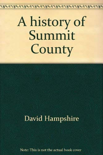 A history of Summit County