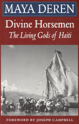 Divine Horsemen: The Living Gods of Haiti