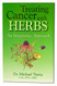 Treating Cancer with Herbs: An Integrative Approach