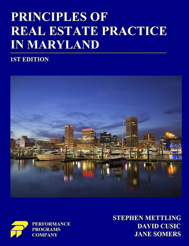 Principles of Real Estate Practice in Maryland: