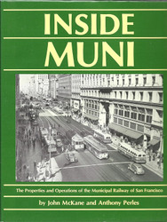 Inside Muni: The properties and operations of the Municipal Railway