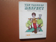 The Value of Respect: The Story of Abraham Lincoln (Valuetales)