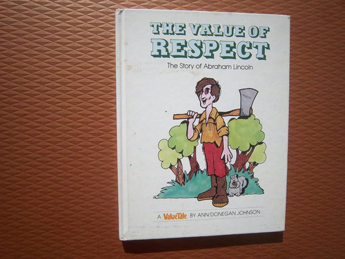 The Value of Respect: The Story of Abraham Lincoln (Valuetales)