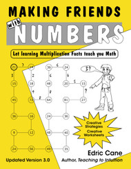 Making Friends with Numbers: Let learning Multiplication Facts teach