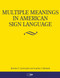 Multiple Meanings in American Sign Language